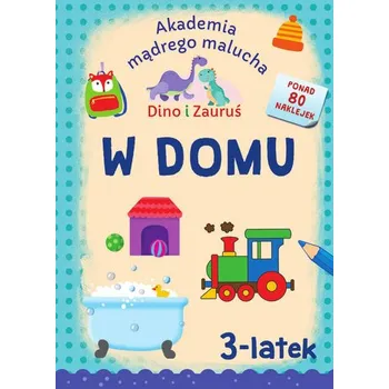 První čtění Akademia Mądrego Malucha. Dino i Zauruś 3-latek W DOMU - Matyka Emilia