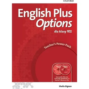 Anglický jazyk ENGLISH PLUS OPTIONS dla klasy VII. Teacher's Power Pack (PL)