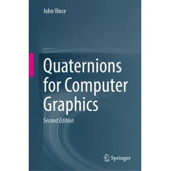 Matematika Quaternions for Computer Graphics - Vince, John