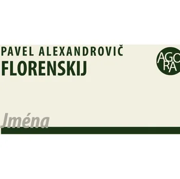 Jména - Pavel Florenskij - 978-80-7465-630-9
