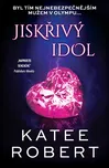 Jiskřivý idol - Katee Robert (2023,…