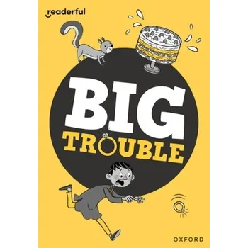 Anglický jazyk Readerful Rise: Oxford Reading Level 7: Big Trouble - Islam, Burhana