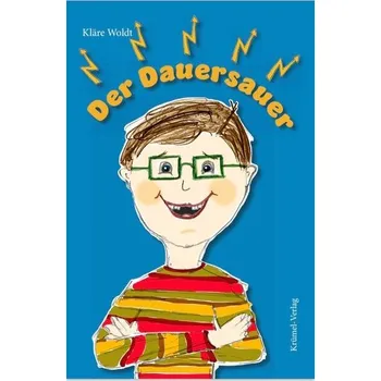 Pohádka Der Dauersauer - Woldt, Kläre