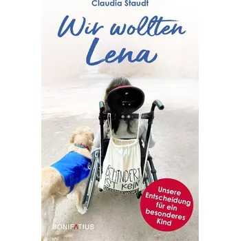 Wir wollten Lena - Staudt, Claudia