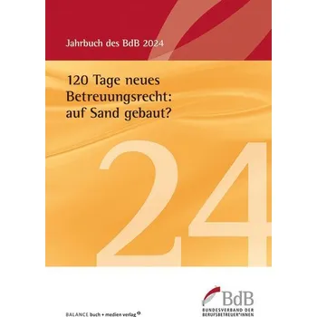 120 Tage neues Betreuungsrecht: auf Sand gebaut? - Bundesverband der Berufsbetreuer/innen e.V. (BdB)