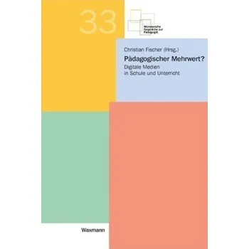 Pädagogischer Mehrwert? - Fischer, Christian