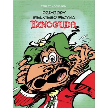 Przygody wielkiego wezyra Iznoguda 2 - Ren Goscinny, Jean Tabary, Marek Puszczewicz