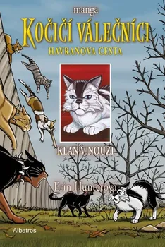 Kočičí válečníci: Havranova cesta: Klan v nouzi - Erin Hunterová (2024, brožovaná)