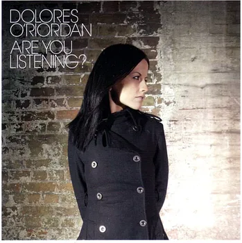 Zahraniční hudba Are You Listening? - Dolores O'Riordan