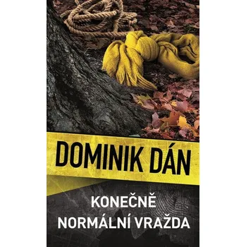 Kniha Konečně normální vražda - Dominik Dán (E-Kniha)