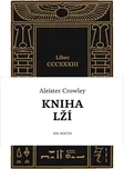 Kniha lží - Aleister Crowley (2024,…