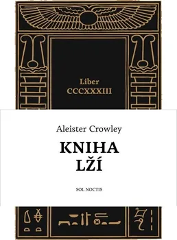 Kniha lží - Aleister Crowley (2024, pevná)