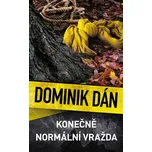 Konečně normální vražda - Dominik Dán…