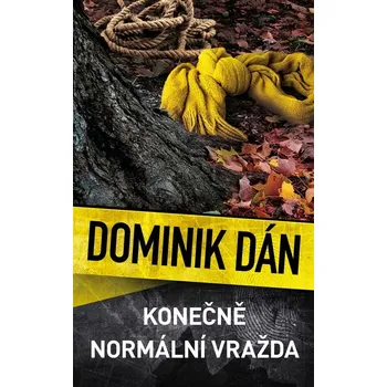 Konečně normální vražda - Dominik Dán…