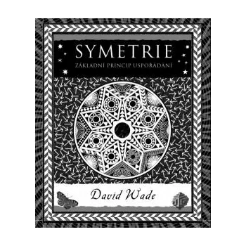 Symetrie: Základní princip uspořádání