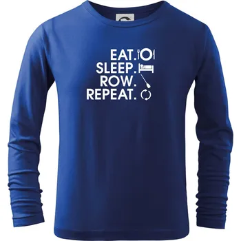 Eat sleep row repeat - Triko dětské Long Sleeve - 158 cm/12 let ( Královská modrá )