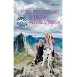 151 důvodů, proč necestovat s tátou po…
