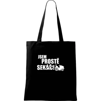 Nákupní taška Jsem prostě sekáč - sekačka - Taška bavlněná - 42 x 38 cm ( Černá )
