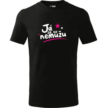 Dívčí tričko Dětské dívčí tričko Já za to NEMŮŽU Barva: Černá, Barva potisku: Bílo - Růžový, Velikost: 134cm / 8 let