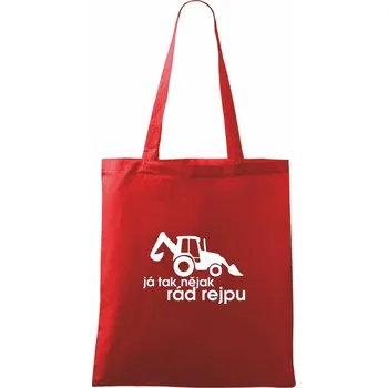 Nákupní taška Traktorbagr - Já tak nějak rád rejpu - Taška bavlněná - 42 x 38 cm ( Červená )