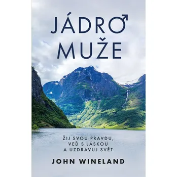Kniha Jádro muže - John Wineland (E-Kniha)