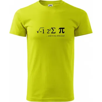 Pánské tričko And it was delicious - Klasické pánské triko vyšší gramáže - 4XL ( Limetková )