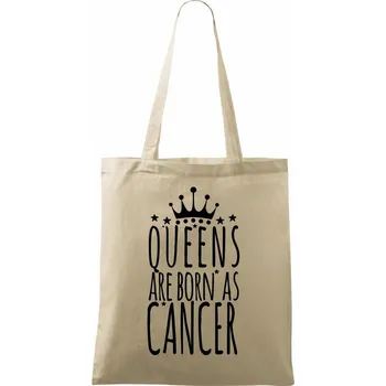 Queens are born as Cancer - Rak - Taška bavlněná - 42 x 38 cm ( Naturální )