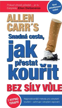 Snadná cesta, jak přestat kouřit bez síly vůle - Allen Carr (2024, pevná)