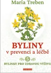 Byliny v prevenci a léčbě 5: Bylinky…