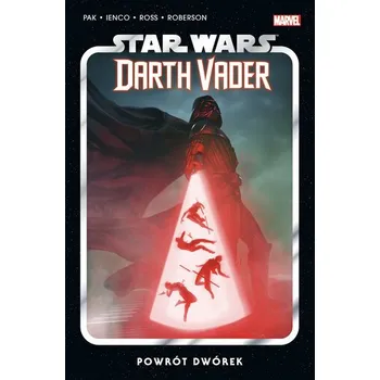 Powrót dwórek. Star Wars. Darth Vader. Tom 6 - Pak, Greg