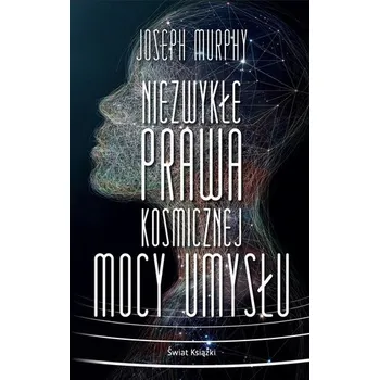 Niezwykłe prawa kosmicznej mocy umysłu pocket - Joseph Murphy