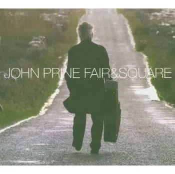 Zahraniční hudba CD John Prine: Fair & Square 2016