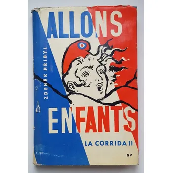 Populárně naučná literatura pro dospělé Allons enfants Zápas pokračuje : La Corrida 2 - ANTIKVARIÁT (Zdeněk Přibyl)