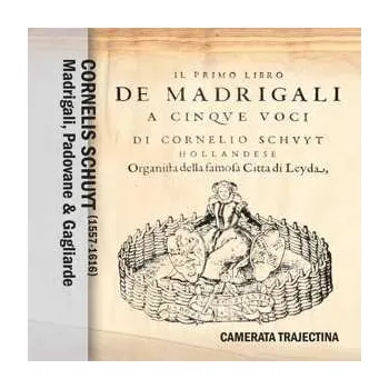 Zahraniční hudba CD Camerata Trajectina: Madrigali, Padovane & Gagliarde 2001 Heft 1