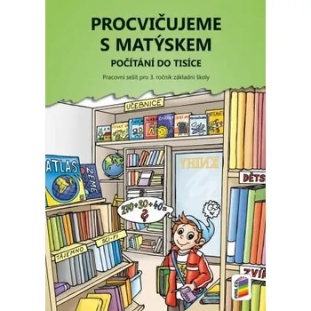 Přírodní věda Procvičujeme s Matýskem (pracovní sešit k 8. dílu, Matýskova matematika) (3-28)