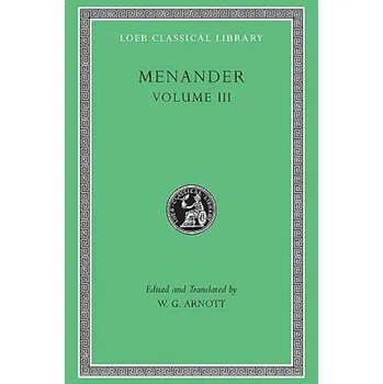 Samia. Sikyonioi. Synaristosai. Phasma. Unidentified Fragments – Menander (EN)