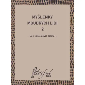 Kniha Myšlenky moudrých lidí 2 - Lev Nikolajevič Tolstoj (E-Kniha)