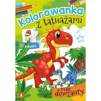 První čtění Kolorowanka z tatuażami. Małe dinozaury - Danuta Klimkiewicz, Maria Kwiecień Wydawnictwo Skrzat, Wiesław Drabik