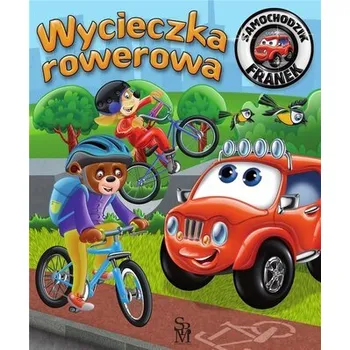 Pohádka Samochodzik Franek. Wycieczka rowerowa - Górska Karolina