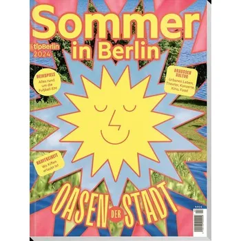 Cestování Sommer in Berlin 2024 - Tip Berlin Media Group GmbH