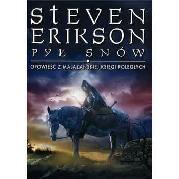 Opowieści z Malazańskiej Księgi Poległych T.9 - Steven Erikson