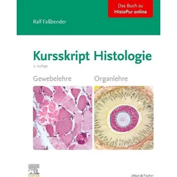 Kursskript Histologie - Faßbender, Ralf