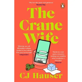 Beletrie pro dospělé The Crane Wife - Hauser, Christina