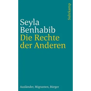 Die Rechte der Anderen - Benhabib, Seyla