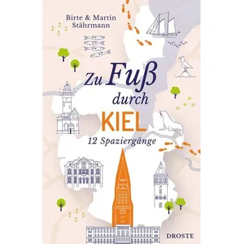 Cestování Zu Fuß durch Kiel - Stährmann, Birte