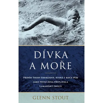 Kniha Dívka a moře - Glenn Stout (E-Kniha)