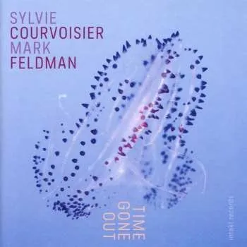 Zahraniční hudba CD Mark Feldman / Sylvie Courvoisier: Time Gone Out 2019