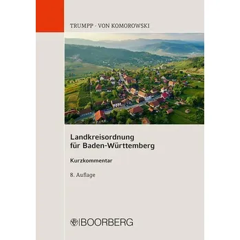 Landkreisordnung für Baden-Württemberg - Trumpp, Eberhard [DE] (2024, Brožovaná, Boorberg, R. Verlag)