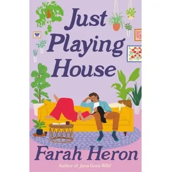 Just Playing House - Heron, Farah
