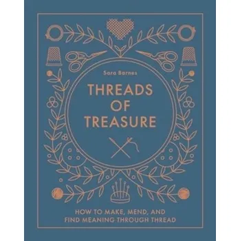 Threads of Treasure - Barnes, Sara